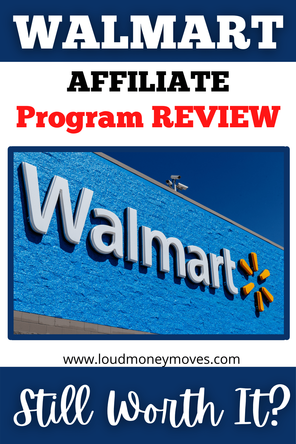 Walmart Affiliate Program Review 2023 Still Worth It Loud Money Moves