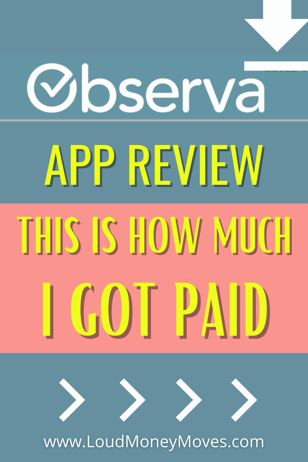 Observa App Review How Much I Got Paid Loud Money Moves