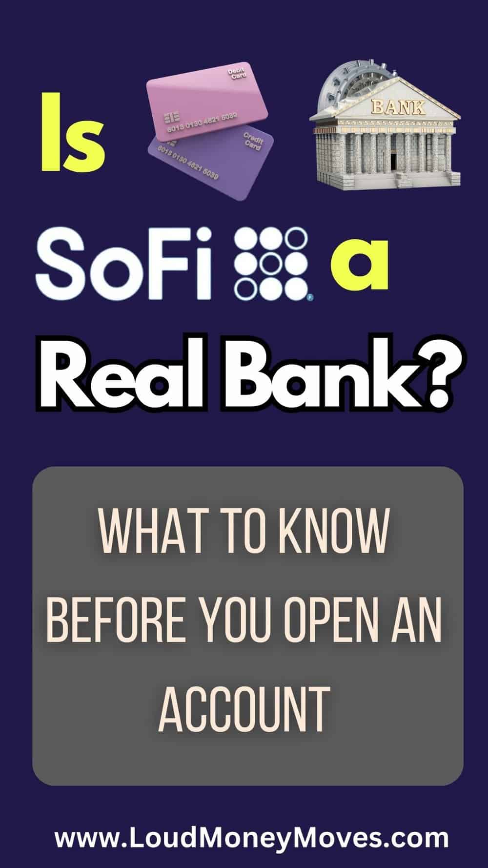 Is SoFi A Real Bank? Things You Need To Know Loud Money Moves